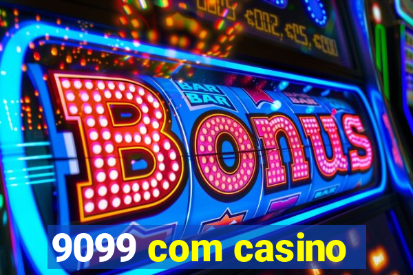 9099 com casino